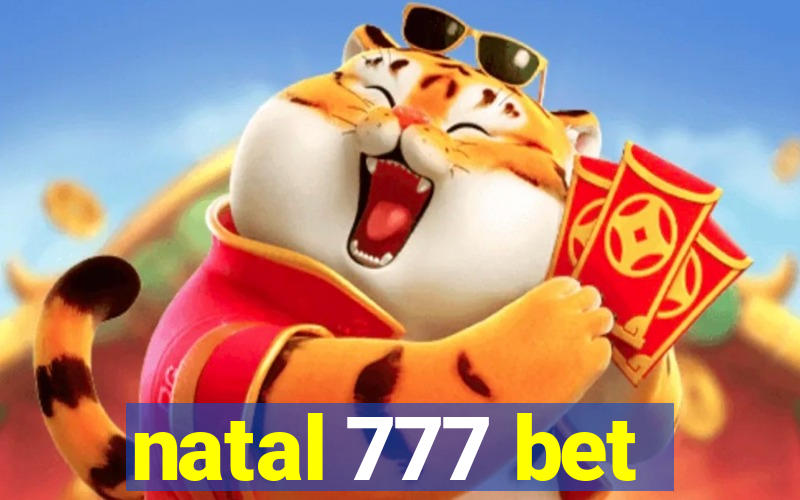 natal 777 bet